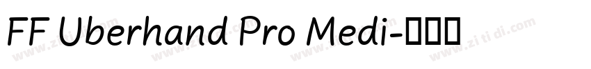 FF Uberhand Pro Medi字体转换 FF Uberhand Pro Medi字体转换